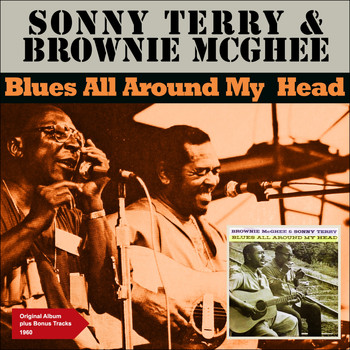 Sonny Terry & Brownie McGhee - Blues All Around My Head (Album of 1961)