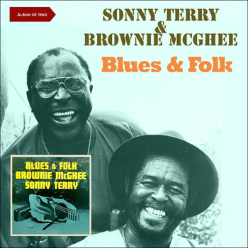 Sonny Terry & Brownie McGhee - Blues & Folk (Album of 1960)