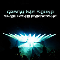 Gabry the Sound - Singoli Techno Progressive
