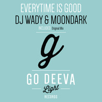 DJ Wady, Moondark - Everytime Is Good