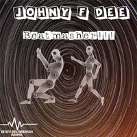 Johny F Dee - Beatmasher!!!