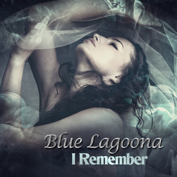 Blue Lagoona - I Remember