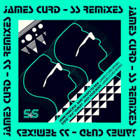 James Curd - S&S Remixes