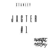 Stanley - Jacter #1 (Explicit)