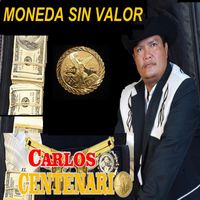 Carlos El Centenario - Moneda Sin valor