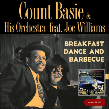 Count Basie and His Orchestra - Breakfast Dance And Barbecue (Album of 1959)