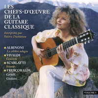 Valérie Duchâteau - Les chefs d'oeuvre de la guitare classique