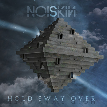 Noiskin - Hold Sway Over (Explicit)