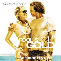 George Fenton - Fool's Gold (Original Motion Picture Soundtrack)
