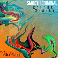 Smooth Criminal, Smoot Criminal - Colors Shapes