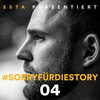 Esta - SorryfürdieStory 04 (Explicit)