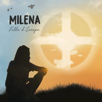 Milena - Fille d'Europe