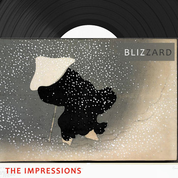 The Impressions - Blizzard