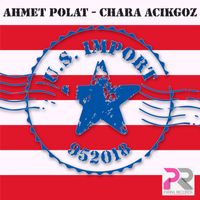 Ahmet Polat, Chara Acikgoz - US Import