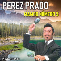 Pérez Prado - Mabo número 5 (Remastered)