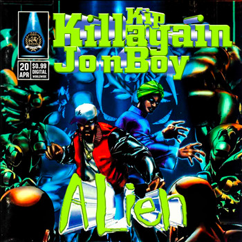 Kip Killagain, JonBoy - Alien