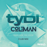 tyDi - That's How You Know (Club Mix)