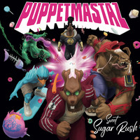 Puppetmastaz - Sweet Sugar Rush (Explicit)
