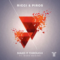 Riggi & Piros - Make It Through