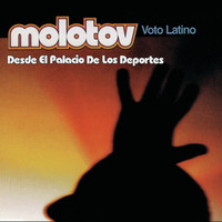 Molotov - Voto Latino (Desde El Palacio De Los Deportes)