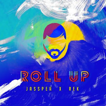 Jassper - Roll Up (feat. Rek) (Explicit)