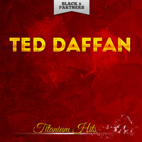 Ted Daffan - Titanium Hits