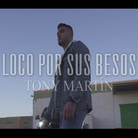 Tony Martin - Loco por sus besos