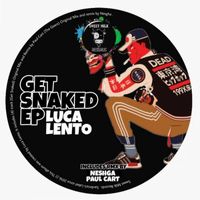 Luca Lento - Get Snaked EP