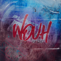 No Limit - Wouh (Explicit)
