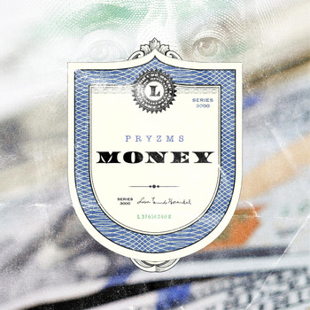 Pryzms - Money (Explicit)