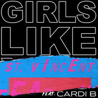 Maroon 5 - Girls Like You (St. Vincent Remix [Explicit])