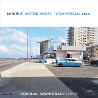 Minus 8 - Viktor Vogel - Commercial Man (2001) (Original Motion Picture Soundtrack)