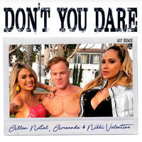 Allan Natal, Amannda, Nikki Valentine - Don't You Dare (GSP Remix)