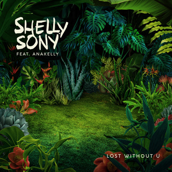 Shelly Sony - Lost Without U