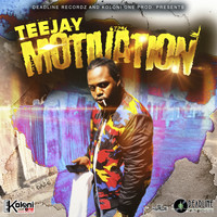 Teejay - Motivation