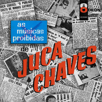 Juca Chaves - As Músicas Proibidas De Juca Chaves