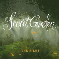 Secret Garden - The Pilot