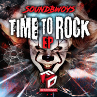 SoundBwoys - Time To Rock EP