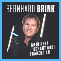 Bernhard Brink - Mein Herz schaut mich fragend an