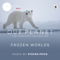 Steven Price - Frozen Worlds (Episode 2 / Soundtrack From The Netflix Original Series "Our Planet")