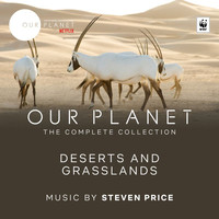 Steven Price - Deserts And Grasslands (Episode 5 / Soundtrack From The Netflix Original Series "Our Planet")