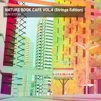 BGM STOCKs - Nature Book Cafe Vol. 4 (Strings Edition)