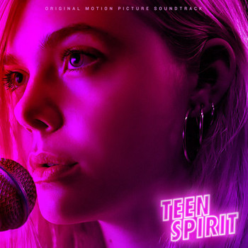 Elle Fanning - Teen Spirit (Original Motion Picture Soundtrack)