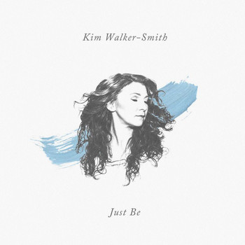 Kim Walker-Smith - Just Be