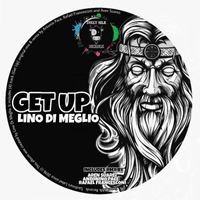 Lino Di Meglio - Get Up EP