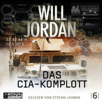 Will Jordan - Das CIA Komplott - Ryan Drake 6 (Ungekürzt)