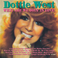 Dottie West - What Are We Doin' In Love!
