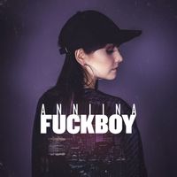 Anniina - Fuckboy (Explicit)