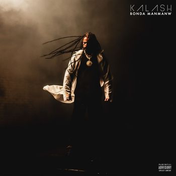 Kalash - Bonda Manmanw (Explicit)