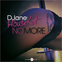 DJane HouseKat - No More